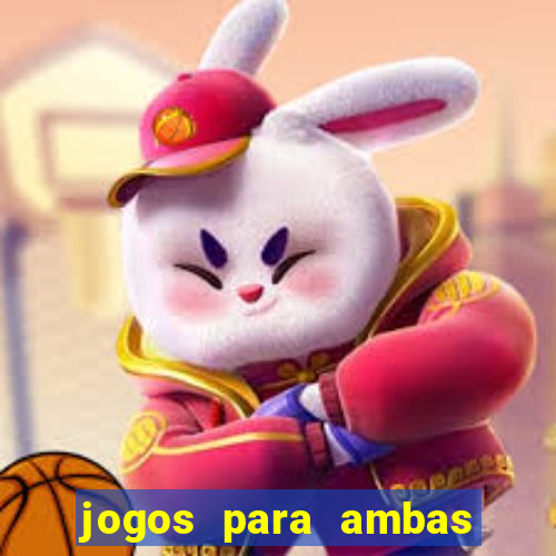 jogos para ambas marcam hoje